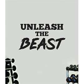 Unleash The Beast V2 Gym Wall Decal Home Decor Art Vinyl Sticker Quote Bedroom Teen Inspirational Boys Kids School Teacher Fitness Success Lift Strong Work Out Weights Beast Train Health