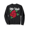 Mexican Slang Me Vale Floral Flower Red Rose Sweatshirt