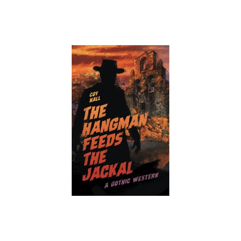 The Hangman Feeds the Jackal