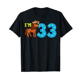 Cowboy 33rd Birthday Party Rodeo Hat Horse Rider Ranch Theme T-Shirt