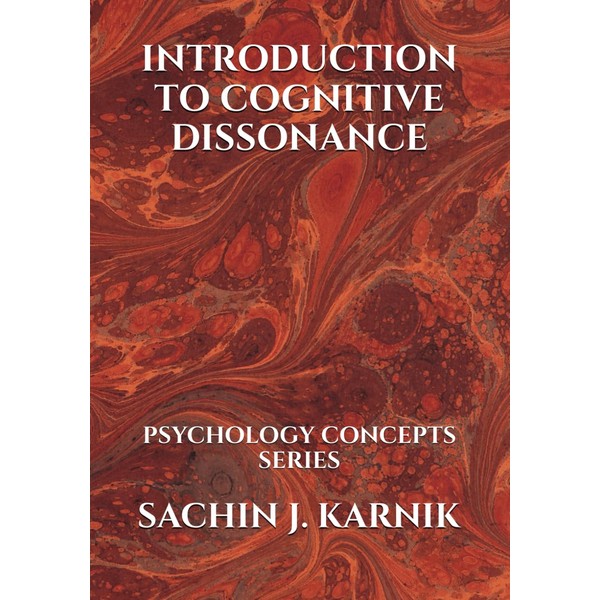 INTRODUCTION TO COGNITIVE DISSONANCE: PSYCHOLOGY CONCEPTS SERIES