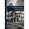 The Fall of Rome