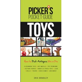 Picker's Pocket Guide - Toys: How to Pick Antiques Like a Pro