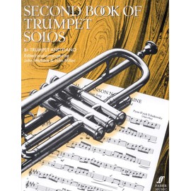 Second Book of Trumpet Solos (Bb Trumpet and Piano), Edited and Arranged by John Wallace and John Miller