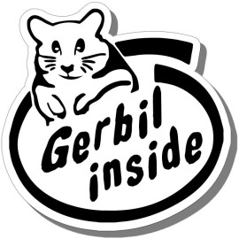 GERBIL INSIDE BUMPER STICKER LAPTOP STICKER TOOLBOX STICKER WINDOW STICKER