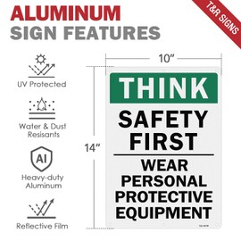 T&R Large Think Safety First Sign Wear Personal Protective Equipment - 14 x 10 Inches Rust Free .040 Aluminum Reflective - UV Protected, Waterproof and Fade Resistant - 6 Pre-drilled Holes