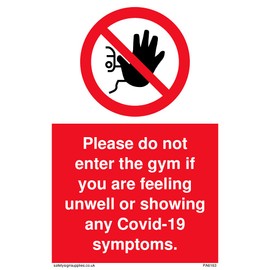 Pack of five - Please do not enter the gym if you are feeling unwell or showing any Covid-19 symptoms. Sign - 10...