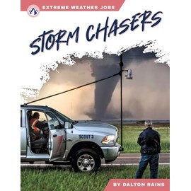 Extreme Weather Jobs: Storm Chasers