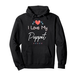 I Love My Poppet Cute Mothers Day Design Gift Pullover Hoodie