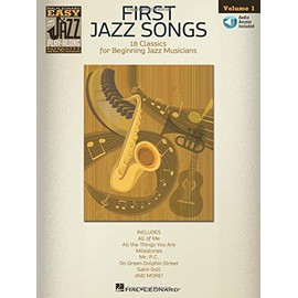 First Jazz Songs: Easy Jazz Play-Along Volume 1