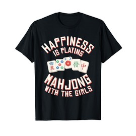 Womens Happiness Playing Mahjong With the Girls T-Shirt