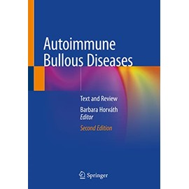 Autoimmune Bullous Diseases: Text and Review