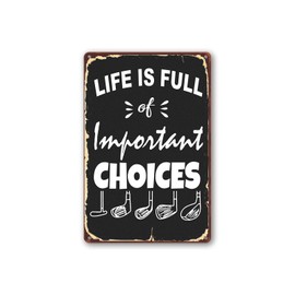 Golf Sign Sports Metal Signs Man Cave Signs And Decor Sport Golf Tin Sign Vintage Wall Decor Poster Sports For Man Cave Life Is Full Of Important Choices Gift 8X12 Inch