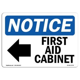 OSHA Notice Sign - First Aid Cabinet [Left Arrow] | Aluminum Sign | Protect Your Business, Construction Site, Warehouse & Shop Area | Made in The USA