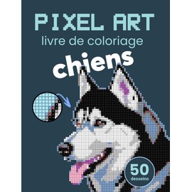 Pixel Art livre de coloriage - chiens. Couleur Par Numéro pour Adultes. Livre de coloriage mosaïque et thérapie de relaxation et. Mosaïques mystérieuses.