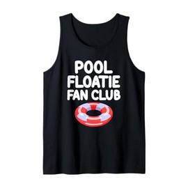 Pool Floatie Fan Club Raft Summer Party Ocean Water Fun Tank Top