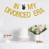 In My Divorced Era Banner, Officially Divorved, Bye Felicia, Divorce