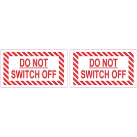 StickerTalk Do Not Switch Off Vinyl Stickers, 1 Sheet of 2 Stickers, 3.5 inches by 2 inches Each