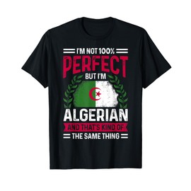 Algeria Algerian Roots Algerian Heritage Proud Algerian Flag T-Shirt