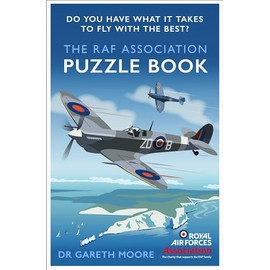 The RAF Association Puzzle Book: Do You Have What It Takes to Fly with the Best?