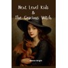 Next Level Kids & THE GRACIOUS WITCH