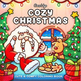 Cozy Christmas: Coloring Book for Adults and Kids