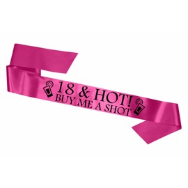 18 & Hot - Buy me a Shot!' Party Sash 18th Birthday Night Going Out Sashes