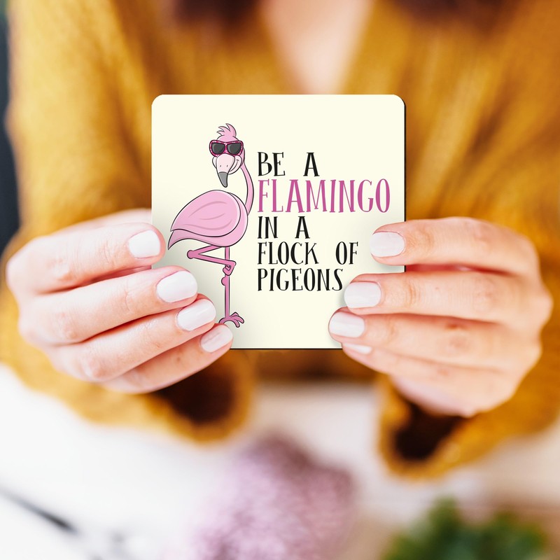 Be Flamingo In A Flock Of Pigeons Inspirational Wooden Gift