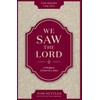 We Saw the Lord: A Study in 2 Peter &