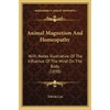 Animal Magnetism And Homeopathy: With Notes Illustrative Of The Influence
