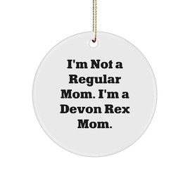 Funny Devon Rex Cat Mom Gifts: White Sturdy MDF Ornament for Christmas Memorable Presents, Funny Gifts for Cat Lovers, Unique Cat Mom Stocking Stuffers for Her, Presents from Mom to Family and Friends