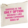 Lolmugs Success is The Only Option Make-up Bag 100% Cotton,