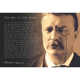 Theodore Teddy Roosevelt 13x19 Poster With the Man in the Arena Quote Close Up