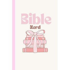 Bible Nerd: A Christian Notebook for Bible Journaling, Prayer Journaling, and Faith-Based Reflection | Scripture Study and Daily Devotion Journal for Women and Teens