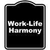 Work-Life Harmony BLACK Minimalist Aluminum Composite Sign 8.5 x 10