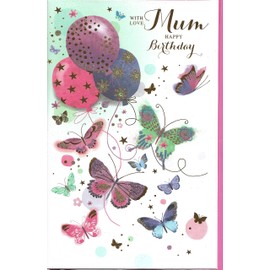 Birthday Greeting Card for Mum with Love Happy Birthday 17 x 27 Centimetres Balloons and Butterflies