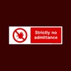 Strictly No Admittance Plastic Sign with 4 Pre-Drilled Holes (S35)