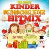 Der grosse Kinder Weihnachtslieder Hitmix; 28 Titel Nonstop; Kinderweihnacht; Weihnachtslieder