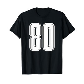 Number #80 White Sports Team Number 80 T-Shirt