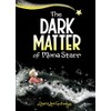 The Dark Matter of Mona Starr: A Graphic Novel