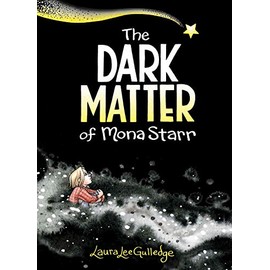 The Dark Matter of Mona Starr: A Graphic Novel