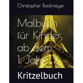 Malbuch für Kinder ab 1 Jahr: Kritzelbuch