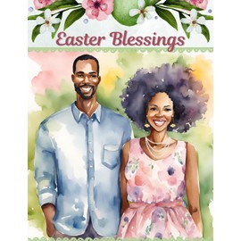 Romantic Happy Easter Greeting Card - Of All My Blessings In My Life, You Are The Greatest One - Black African American Couple (Husband Wife Boyfriend Girlfriend Partner)