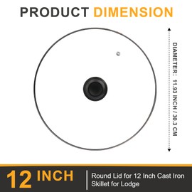 12 Inch Round Tempered Glass Pot Llid Compaitble with 12”Lodge Cast Iron Skillets, 7 Quart Dutch Ovens and other 12 Inch Frying Pans or Pots