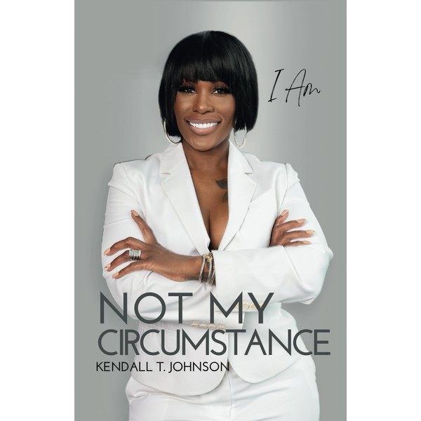 I Am Not My Circumstance: 7-Year Anniversary Edition