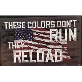 Country Side THESE COLORS DON'T RUN THEY RELOAD - Patriotic Flag - Approx 3'x5' - NEW