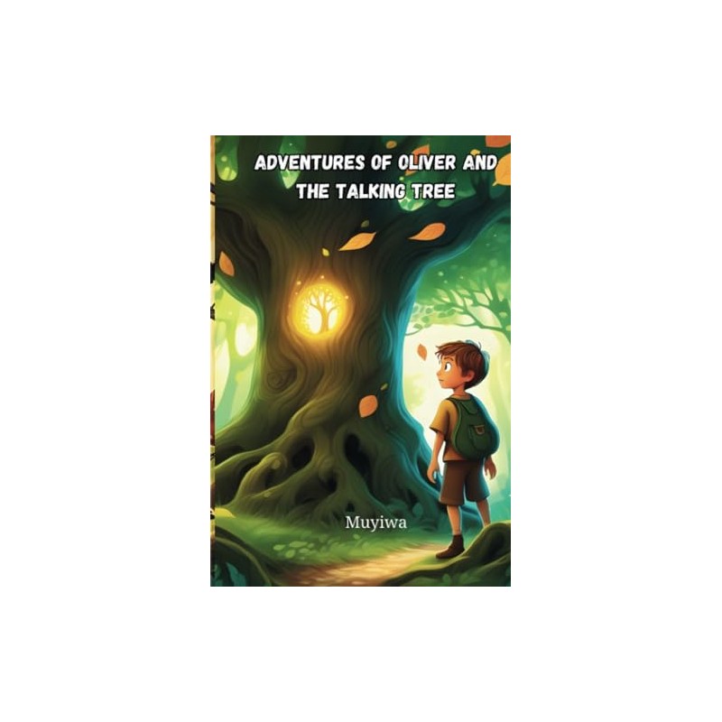 Adventures of Oliver and the Talking Tree