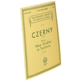 Thirty New Studies in Technics, Op. 849: Schirmer Library of Classics Volume 272 Piano Technique