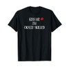 Kiss me I'm Orally Skilled T-Shirt