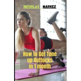 How to Get Tone up Buttocks in 1 month